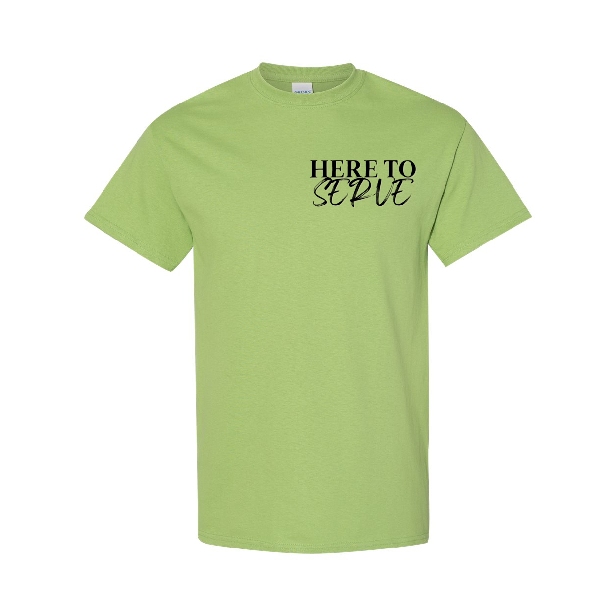 Here to Serve T-Shirt
